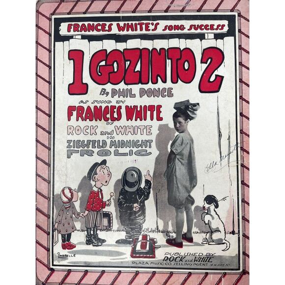 1918 Antique 1 Gozinto 2 Sheet Music Phil Ponce Sung by Frances White - Picture 1 of 5